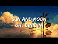 Paul Hapita Sun And Moon X Oh Binibini Lyrics Oh Binibini Napaka Ganda Naman Ng Yong Mata