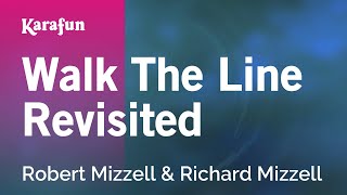 Karaoke Walk The Line Revisited - Robert Mizzell *