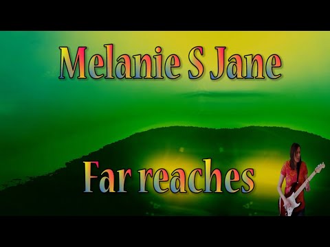 Melanie S Jane - Far reaches