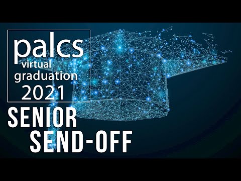 PALCS Graduation 2021 - Senior Send Off