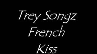 French Kiss - Trey Songz
