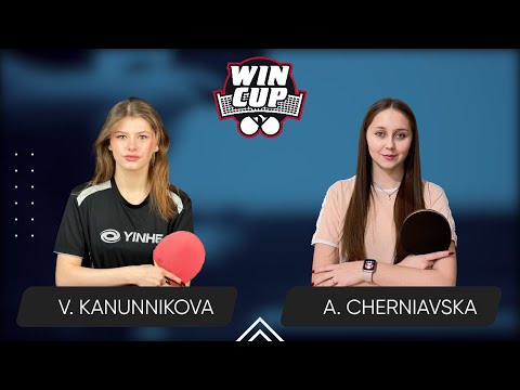 18:45 Vasylysa Kanunnikova - Alina Cherniavska West 4 WIN CUP 04.06.2024 | TABLE TENNIS WINCUP