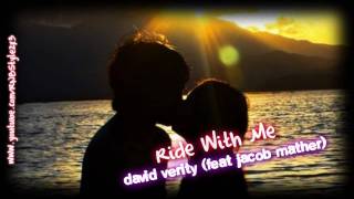 David Verity feat. Jacob Mather - Ride With Me [RNBStylez Spring Mixtape Theme Song]