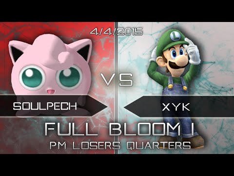 Full Bloom I - PM Loser's Quarters - SoulPech(Jigglypuff) vs. XYK (Luigi)