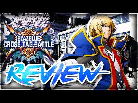BLAZBLUE CROSS TAG BATTLE Review | PS4, PC, Nintendo Switch!