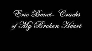 Eric Benet - Cracks of My Broken heart