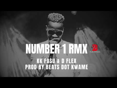Number one remix - Kk Fosu ft D flex 2023