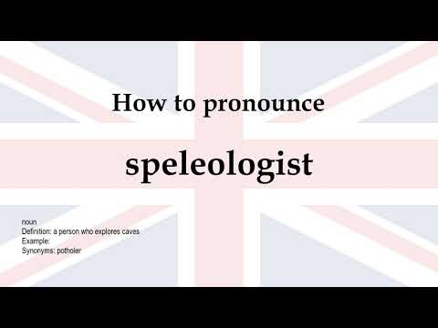 How to pronounce 'speleologist' + meaning