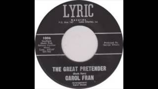 the great pretender Carol Fran