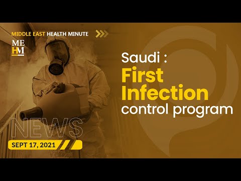 Saudi: First Infection Control Program by Ministry of Health, and More