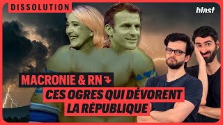 MACRONIE ET RN : CES OGRES QUI DÉVORENT LA RÉPUBLIQUE