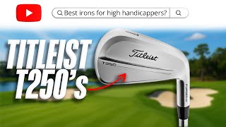 The BEST Irons For EVERY Golfer - 2025 Titleist T250 Review