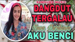 Download lagu 🔴AKU BENCI|Nana Mardiana| Video Subtitle#DangdutOriginal mp3 Download lagu 🔴AKU BENCI|Nana Mardiana| Video Subtitle#DangdutOriginal mp3