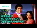 Jeevan Mitana Hai Deewanapan 8D Kishore Kumar Raj Babbar Shammi Kapoor Ranjeeta