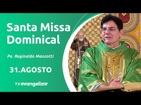 22º Domingo do Tempo Comum | 31/08/25 | Santa Missa Dominical com @PadreManzottiOficial​