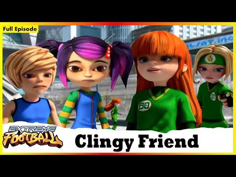 Clingy Friend | Extreme Football | Session 01 | Full Episode  22