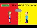 The Almir Velovic Show Rain