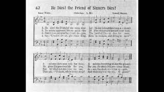 He Dies! The Friend Of Sinners Dies!