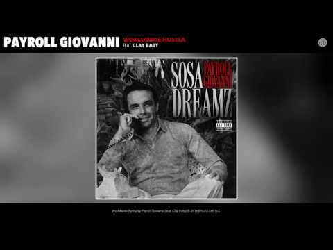 Payroll Giovanni - Worldwide Hustla (feat. Clay Baby)