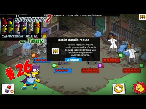 Los Simpson Springfield, Superhéroes 2 "Cap. 26 - Botón para que las Batallas sean rápidas" por Tony