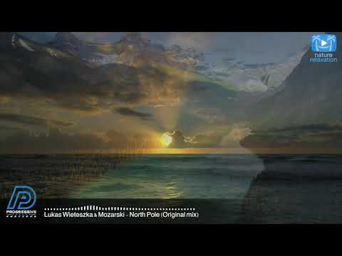 Lukas Wieteszka & Mozarski - North Pole (Original mix) [Progressive Dreams Emotions]