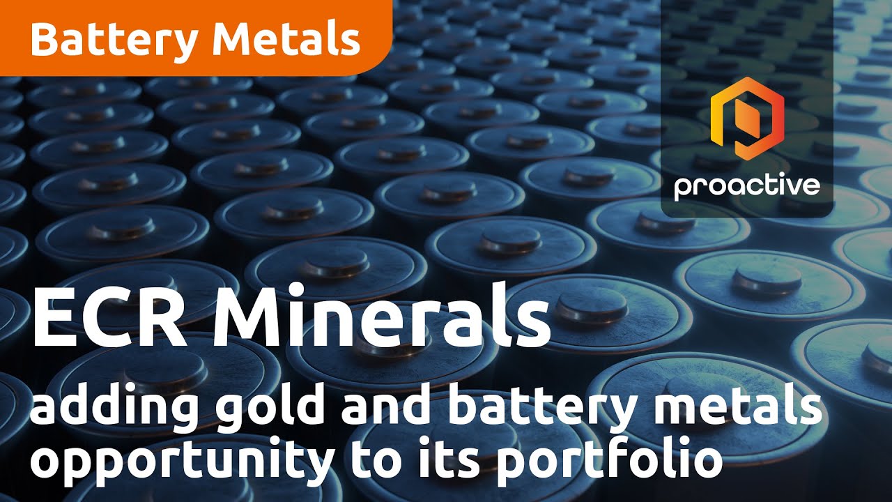 ECR Minerals PLC adding significant gold and battery metals opportunity to its portfolio