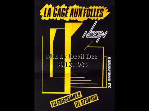 LA CAGE AUX FOLLES Roma 30 12 1983 Mix by Devil Dee