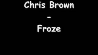Chris Brown - Froze *Lyrics in info box*