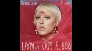 Brooke Candy - Living Out Loud (Background Vocals Filtered) [Short version] ft. Sia