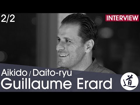 [Aikido/Daito-Ryu Interview] Guillaume Erard - Sempai/Kohai, Master/Disciple [2/2]