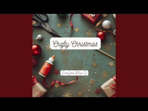 Crafty Christmas - Evergreen Music