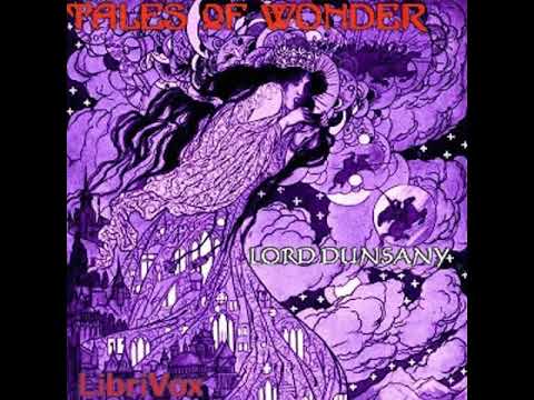 Tales of Wonder by Lord DUNSANY read by Various | Full Audio Book