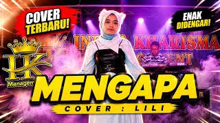 Download lagu MENGAPA || COVER LILI || LIVE TUNGGAL MUSISI KAMPUNG mp3