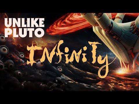 Unlike Pluto - Infinity