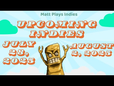 Upcoming Indie Games - Week 31: July 28 - August 3, 2025