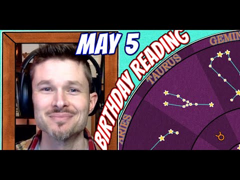 'Secret Language of Birthdays' May 5 Birthday Reading 🥂🍾