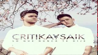 Critika Y Saik - Quiero Ser
