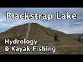 Video Thumbnail for Blackstrap Lake: Hydrology and Kayak Fishing