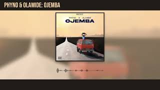Phyno & Olamide - Ojemba (Official Audio)