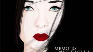 Becoming a Geisha- Memoirs of a Geisha Soundtrack