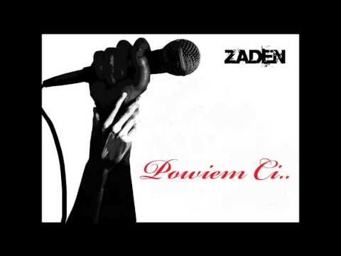 Zaden - Powiem Ci (Prod.Kosaaa)