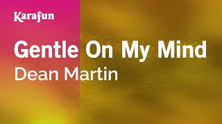 Karaoke Gentle On My Mind - Dean Martin *