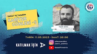 GAÜN Güzel Sanatlar Fakültesi Sanat ve Tasarım Kariyer Günleri 5 - Yasin Semiz