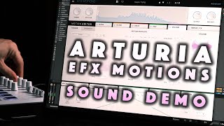 Video thumbnail for Arturia Efx Motions plugin: presets walkthrough. No talking by Anton Anru