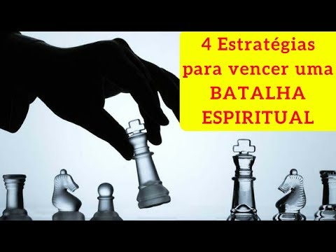 4 Estratégias para vencer uma BATALHA ESPIRITUAL