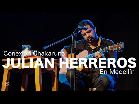 Conexión Chakaruna, Julián Herreros, Teatro Matacandelas, Medellín