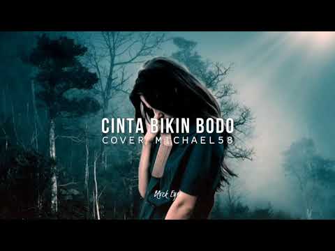 CINTA BIKIN BODO - ONA HETHARUA (LIRIK VIDEO) COVER MICHAEL58 | LAGU AMBON TERBARU 2020
