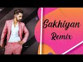 Sakhiyan Remix Mahinder Butter Song Remix Song DJ Music Panjabi Music STAR MUSIC
