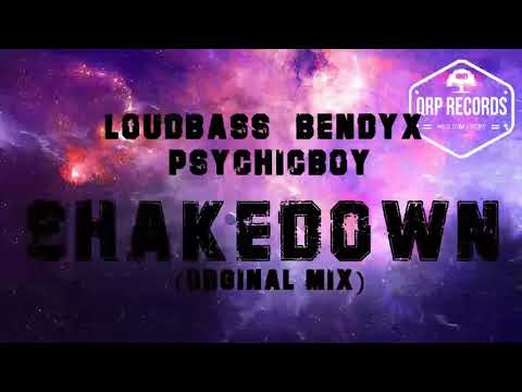 LoudBass & BendyX PsychicBoy - Shakedown (Orginal MIX)
