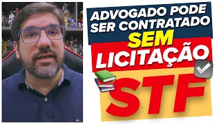 🔴 STF PERMITE CONTRATAR ADVOGADO SEM LICITAÇÃO / ADC 45 | PROF UBIRAJARA 🔴